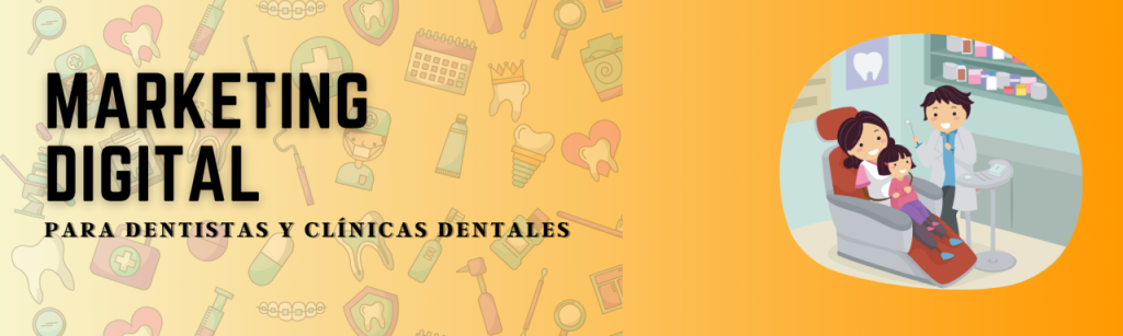 estrategias de marketing digital para clínicas dentales