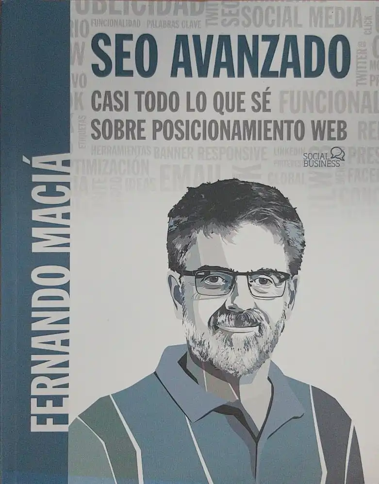 SEO Avanzado. Casi todo lo que se sobre posicionamiento web