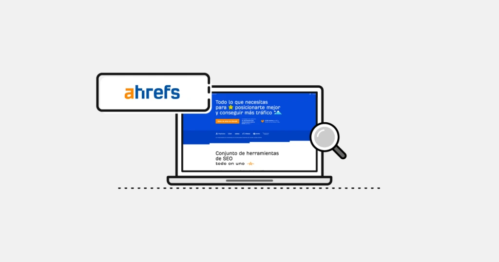 Ahrefs: La herramienta esencial para potenciar tu SEO 4 Ventajas de usar Ahrefs